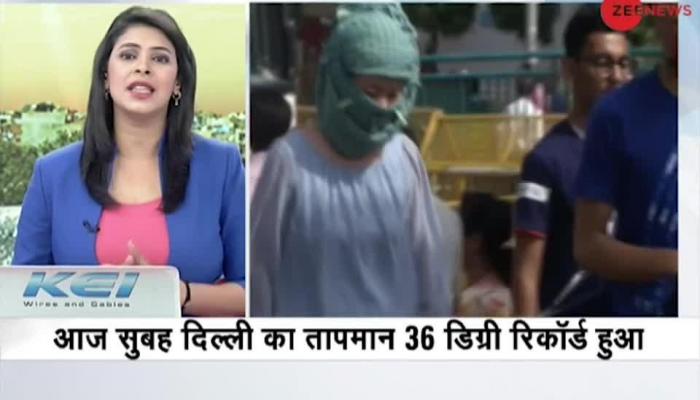 दिल्ली समेत देश के 11 शहर भीषण गर्मा का कहर, तापमान 45 के पार Heat wave alert: Delhi records hottest day this season at 46 degree Celsius; scorching heat ahead